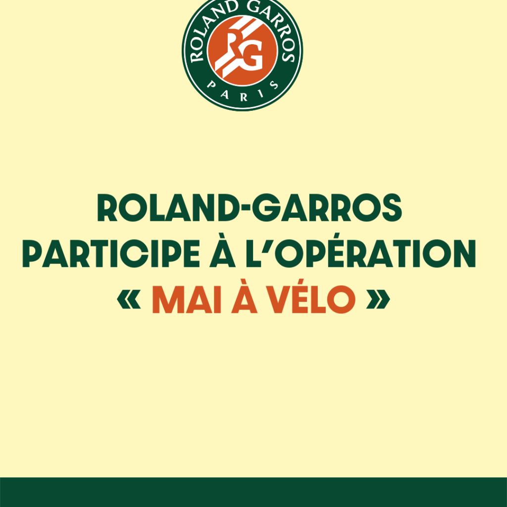 Roland-Garros participe à l’opération « Mai à vélo »